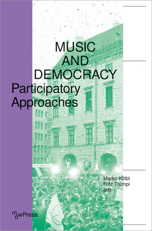 Buchcover Music and Democracy  | EAN 9783837656572 | ISBN 3-8376-5657-8 | ISBN 978-3-8376-5657-2