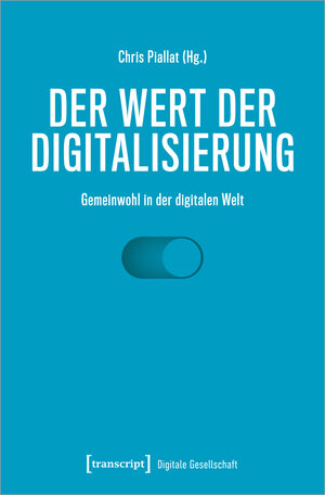 Buchcover Der Wert der Digitalisierung  | EAN 9783837656596 | ISBN 3-8376-5659-4 | ISBN 978-3-8376-5659-6