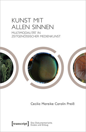 Buchcover Kunst mit allen Sinnen | Cecilia Mareike Carolin Preiß | EAN 9783837656718 | ISBN 3-8376-5671-3 | ISBN 978-3-8376-5671-8