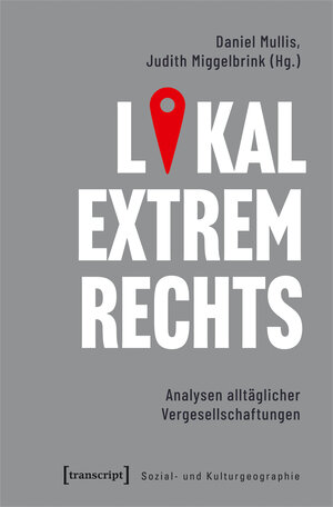 Buchcover Lokal extrem Rechts  | EAN 9783837656848 | ISBN 3-8376-5684-5 | ISBN 978-3-8376-5684-8