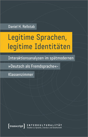 Buchcover Legitime Sprachen, legitime Identitäten | Daniel H. Rellstab | EAN 9783837656947 | ISBN 3-8376-5694-2 | ISBN 978-3-8376-5694-7