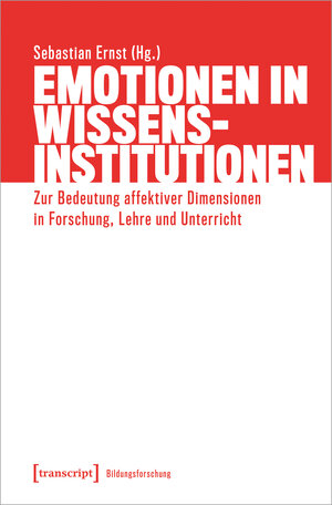 Buchcover Emotionen in Wissensinstitutionen | EAN 9783837657357 | ISBN 3-8376-5735-3 | ISBN 978-3-8376-5735-7