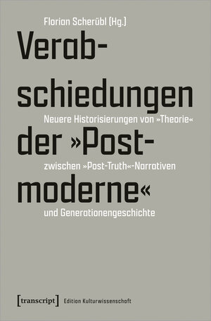 Buchcover Verabschiedungen der »Postmoderne«  | EAN 9783837657418 | ISBN 3-8376-5741-8 | ISBN 978-3-8376-5741-8