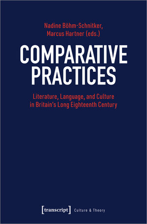 Buchcover Comparative Practices  | EAN 9783837657999 | ISBN 3-8376-5799-X | ISBN 978-3-8376-5799-9
