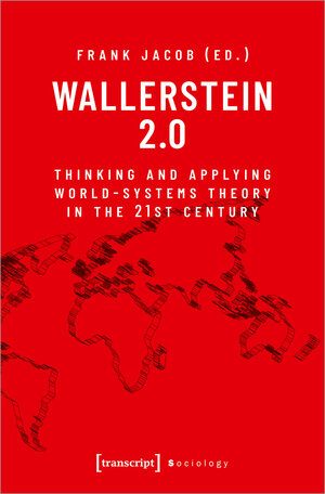 Buchcover Wallerstein 2.0  | EAN 9783837660449 | ISBN 3-8376-6044-3 | ISBN 978-3-8376-6044-9