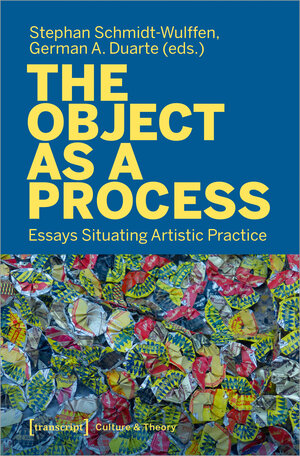 Buchcover The Object as a Process  | EAN 9783837661149 | ISBN 3-8376-6114-8 | ISBN 978-3-8376-6114-9