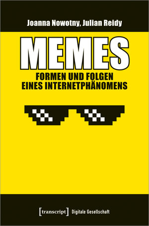 Buchcover Memes - Formen und Folgen eines Internetphänomens | Joanna Nowotny | EAN 9783837661248 | ISBN 3-8376-6124-5 | ISBN 978-3-8376-6124-8