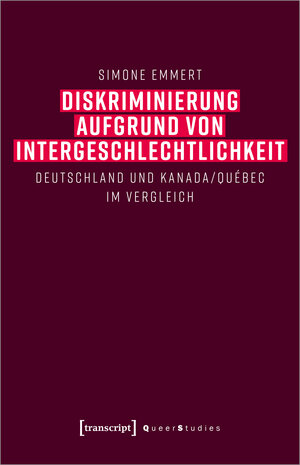 Buchcover Diskriminierung aufgrund von Intergeschlechtlichkeit | Simone Emmert | EAN 9783837661705 | ISBN 3-8376-6170-9 | ISBN 978-3-8376-6170-5