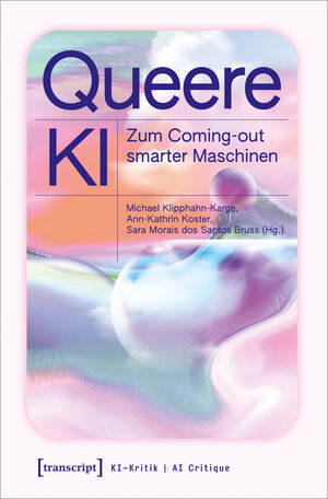 Buchcover Queere KI  | EAN 9783837661897 | ISBN 3-8376-6189-X | ISBN 978-3-8376-6189-7