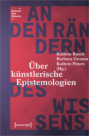 Buchcover An den Rändern des Wissens  | EAN 9783837662207 | ISBN 3-8376-6220-9 | ISBN 978-3-8376-6220-7