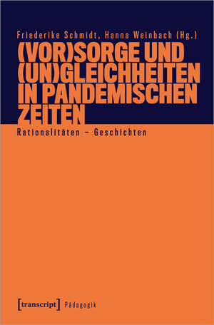 Buchcover (Vor)Sorge und (Un)Gleichheiten in pandemischen Zeiten  | EAN 9783837662238 | ISBN 3-8376-6223-3 | ISBN 978-3-8376-6223-8