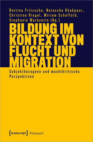 Buchcover Bildung im Kontext von Flucht und Migration  | EAN 9783837663112 | ISBN 3-8376-6311-6 | ISBN 978-3-8376-6311-2