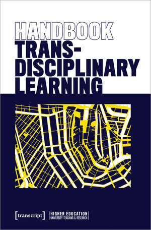 Buchcover Handbook Transdisciplinary Learning  | EAN 9783837663471 | ISBN 3-8376-6347-7 | ISBN 978-3-8376-6347-1