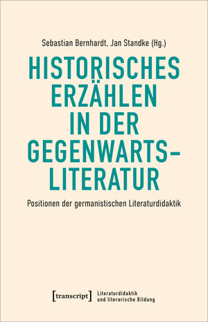 Buchcover Historisches Erzählen in der Gegenwartsliteratur  | EAN 9783837663792 | ISBN 3-8376-6379-5 | ISBN 978-3-8376-6379-2
