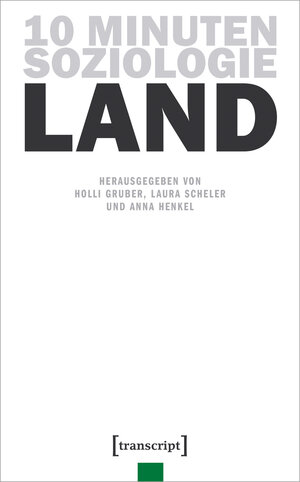 Buchcover 10 Minuten Soziologie: Land  | EAN 9783837665239 | ISBN 3-8376-6523-2 | ISBN 978-3-8376-6523-9
