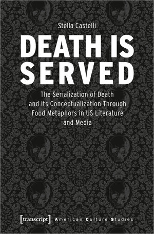 Buchcover Death is Served | Stella Castelli | EAN 9783837665697 | ISBN 3-8376-6569-0 | ISBN 978-3-8376-6569-7