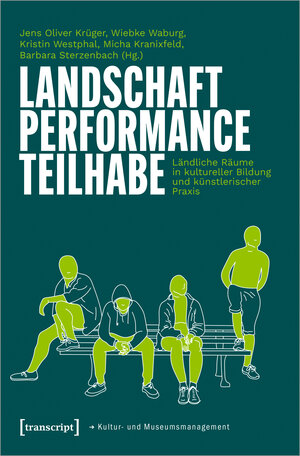 Buchcover Landschaft - Performance - Teilhabe  | EAN 9783837666014 | ISBN 3-8376-6601-8 | ISBN 978-3-8376-6601-4