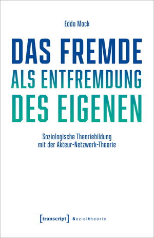 Buchcover Das Fremde als Entfremdung des Eigenen | Edda Mack | EAN 9783837666106 | ISBN 3-8376-6610-7 | ISBN 978-3-8376-6610-6