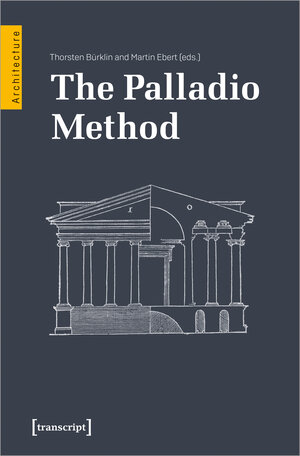 Buchcover The Palladio Method  | EAN 9783837666724 | ISBN 3-8376-6672-7 | ISBN 978-3-8376-6672-4
