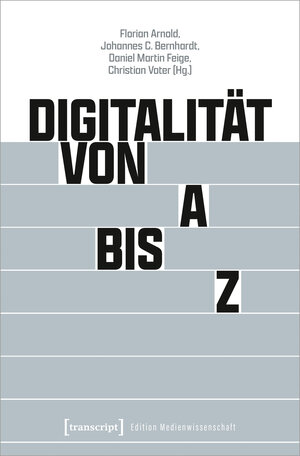 Buchcover Digitalität von A bis Z  | EAN 9783837667653 | ISBN 3-8376-6765-0 | ISBN 978-3-8376-6765-3