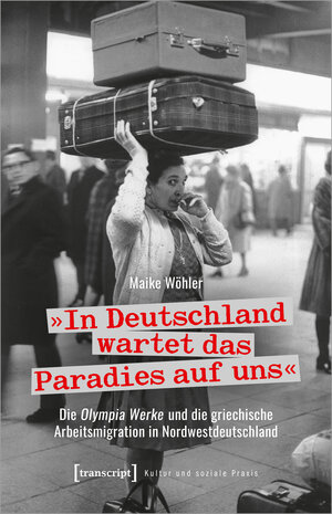 Buchcover »In Deutschland wartet das Paradies auf uns« | Maike Wöhler | EAN 9783837667882 | ISBN 3-8376-6788-X | ISBN 978-3-8376-6788-2