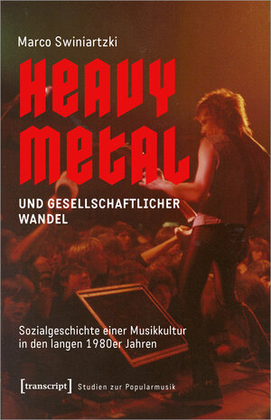 Buchcover Heavy Metal und gesellschaftlicher Wandel | Marco Swiniartzki | EAN 9783837669411 | ISBN 3-8376-6941-6 | ISBN 978-3-8376-6941-1