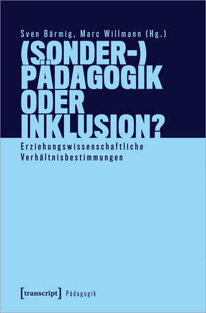 Buchcover (Sonder-)Pädagogik oder Inklusion?  | EAN 9783837669930 | ISBN 3-8376-6993-9 | ISBN 978-3-8376-6993-0