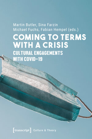 Buchcover Coming to Terms with a Crisis | EAN 9783837670608 | ISBN 3-8376-7060-0 | ISBN 978-3-8376-7060-8