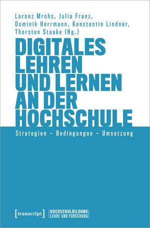 Buchcover Digitales Lehren und Lernen an der Hochschule  | EAN 9783837671209 | ISBN 3-8376-7120-8 | ISBN 978-3-8376-7120-9