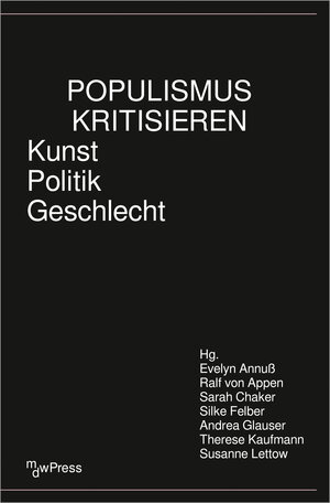 Buchcover Populismus kritisieren  | EAN 9783837674309 | ISBN 3-8376-7430-4 | ISBN 978-3-8376-7430-9