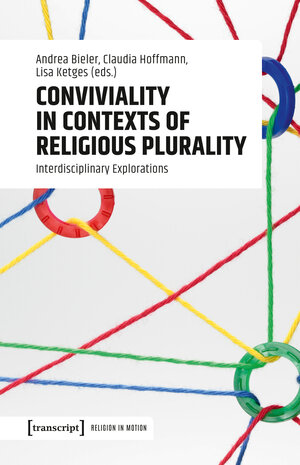 Buchcover Conviviality in Contexts of Religious Plurality | EAN 9783837677355 | ISBN 3-8376-7735-4 | ISBN 978-3-8376-7735-5