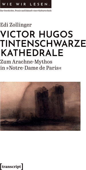Buchcover Victor Hugos tintenschwarze Kathedrale | Edi Zollinger | EAN 9783837677706 | ISBN 3-8376-7770-2 | ISBN 978-3-8376-7770-6