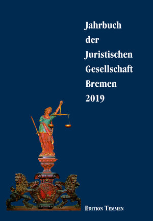 Buchcover Jahrbuch der Juristischen Gesellschaft Bremen 2019  | EAN 9783837812107 | ISBN 3-8378-1210-3 | ISBN 978-3-8378-1210-7
