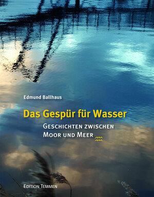 Buchcover Das Gespür für Wasser | Edmund Ballhaus | EAN 9783837850413 | ISBN 3-8378-5041-2 | ISBN 978-3-8378-5041-3