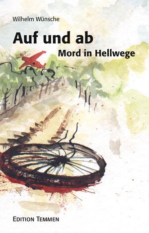 Buchcover Auf und ab - Mord in Hellwege | Wilhelm Wünsche | EAN 9783837870053 | ISBN 3-8378-7005-7 | ISBN 978-3-8378-7005-3