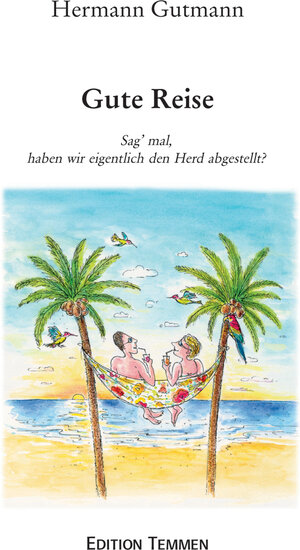 Buchcover Gute Reise | Hermann Gutmann | EAN 9783837880151 | ISBN 3-8378-8015-X | ISBN 978-3-8378-8015-1