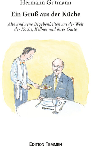 Buchcover Ein Gruß aus der Küche | Hermann Gutmann | EAN 9783837880250 | ISBN 3-8378-8025-7 | ISBN 978-3-8378-8025-0
