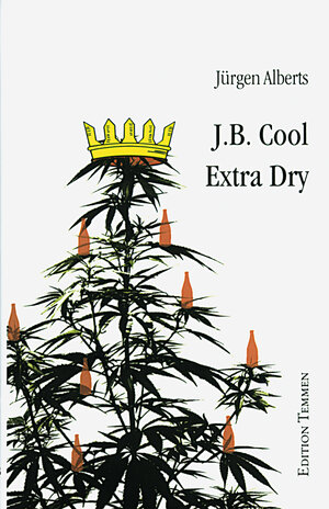 Buchcover J.B. Cool - Extra Dry | Jürgen Alberts | EAN 9783837880434 | ISBN 3-8378-8043-5 | ISBN 978-3-8378-8043-4