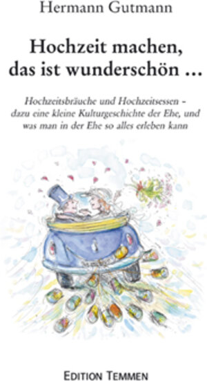 Buchcover Hochzeit machen, das ist wunderschön | Hermann Gutmann | EAN 9783837880571 | ISBN 3-8378-8057-5 | ISBN 978-3-8378-8057-1