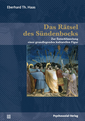 Buchcover Das Rätsel des Sündenbocks | Eberhard Th. Haas | EAN 9783837920017 | ISBN 3-8379-2001-1 | ISBN 978-3-8379-2001-7