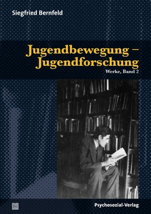 Buchcover Jugendbewegung – Jugendforschung | Siegfried Bernfeld | EAN 9783837920574 | ISBN 3-8379-2057-7 | ISBN 978-3-8379-2057-4