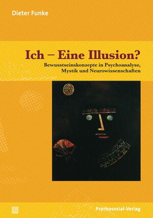 Buchcover Ich – Eine Illusion? | Dieter Funke | EAN 9783837921113 | ISBN 3-8379-2111-5 | ISBN 978-3-8379-2111-3
