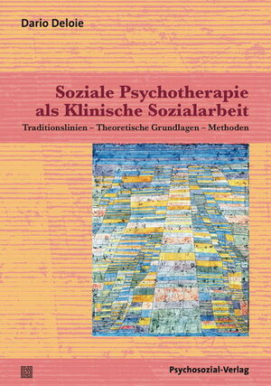 Buchcover Soziale Psychotherapie als Klinische Sozialarbeit | Dario Deloie | EAN 9783837921267 | ISBN 3-8379-2126-3 | ISBN 978-3-8379-2126-7