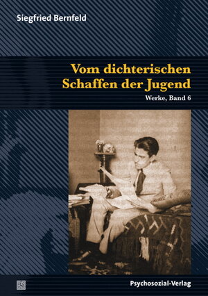 Buchcover Vom dichterischen Schaffen der Jugend | Siegfried Bernfeld | EAN 9783837921625 | ISBN 3-8379-2162-X | ISBN 978-3-8379-2162-5