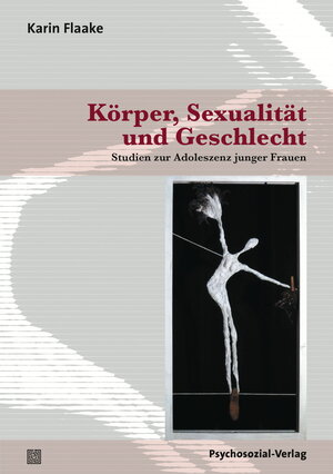 Buchcover Körper, Sexualität und Geschlecht | Karin Flaake | EAN 9783837921748 | ISBN 3-8379-2174-3 | ISBN 978-3-8379-2174-8