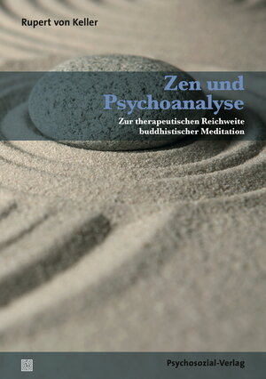Buchcover Zen und Psychoanalyse | Rupert von Keller | EAN 9783837923049 | ISBN 3-8379-2304-5 | ISBN 978-3-8379-2304-9