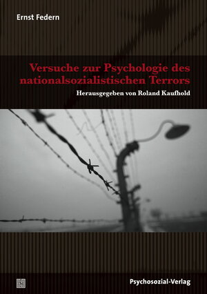 Buchcover Versuche zur Psychologie des nationalsozialistischen Terrors | Ernst Federn | EAN 9783837923469 | ISBN 3-8379-2346-0 | ISBN 978-3-8379-2346-9