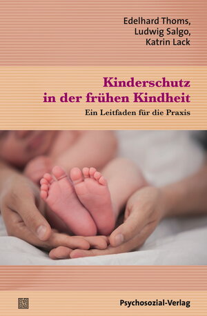 Buchcover Kinderschutz in der frühen Kindheit | Edelhard Thoms | EAN 9783837924664 | ISBN 3-8379-2466-1 | ISBN 978-3-8379-2466-4