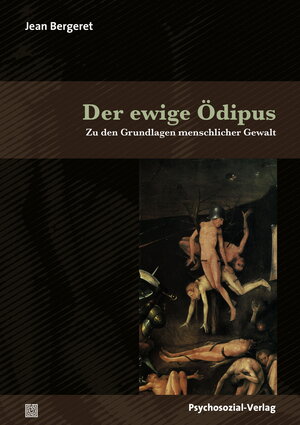 Buchcover Der ewige Ödipus | Jean Bergeret | EAN 9783837925098 | ISBN 3-8379-2509-9 | ISBN 978-3-8379-2509-8