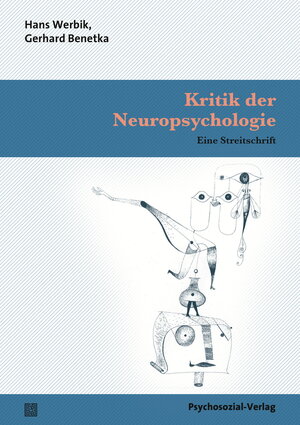 Buchcover Kritik der Neuropsychologie | Hans Werbik | EAN 9783837925630 | ISBN 3-8379-2563-3 | ISBN 978-3-8379-2563-0
